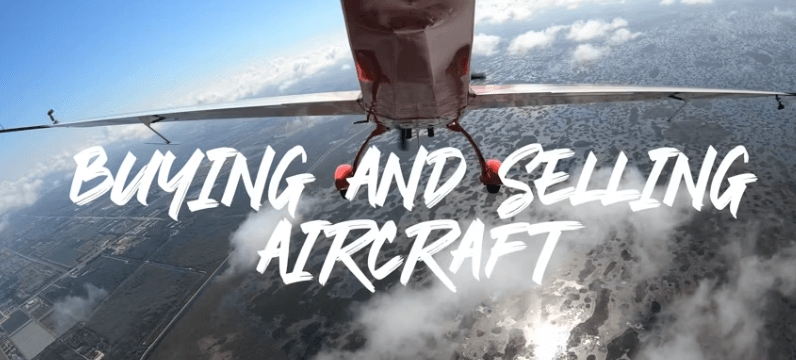 Navigating the Skies of Opportunity: Learn Aircraft Buying and Selling for Free!